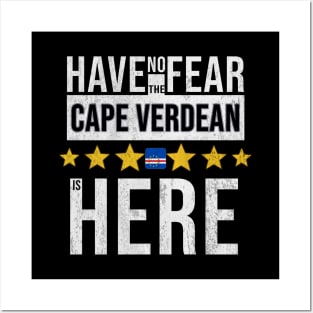 Have No Fear The Cape Verdean Is Here - Gift for Cape Verdean From Cape Verde Posters and Art